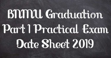 BNMU Graduation Part 1 Practical Exam Date Sheet 2019