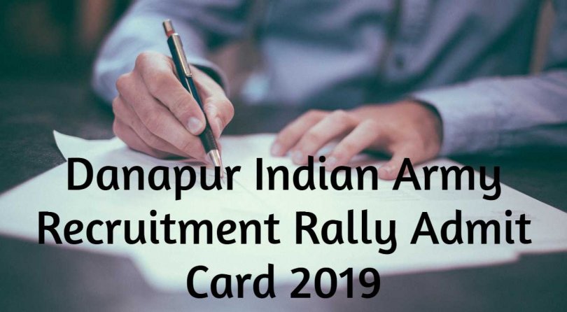 Danapur Indian Army Recruitment Rally Admit Card 2019