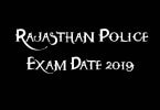 Rajasthan Police Exam Date 2019