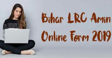 Bihar LRC Amin Online Form 2019