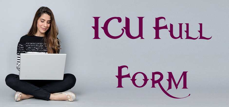 icu-ka-full-form-hindi-me-icu-a-to-z-classes