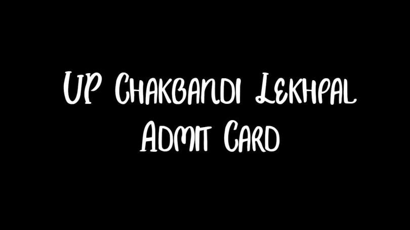 UP Chakbandi Lekhpal Admit Card