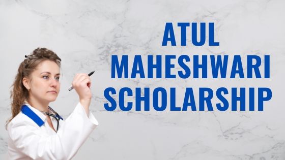 Atul Maheshwari Scholarship