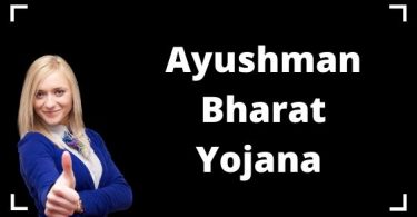 Ayushman Bharat Yojana