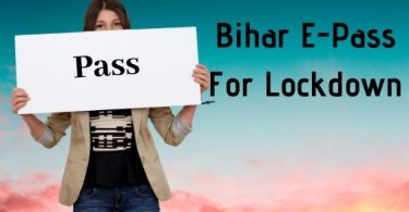 Bihar E-Pass For Lockdown