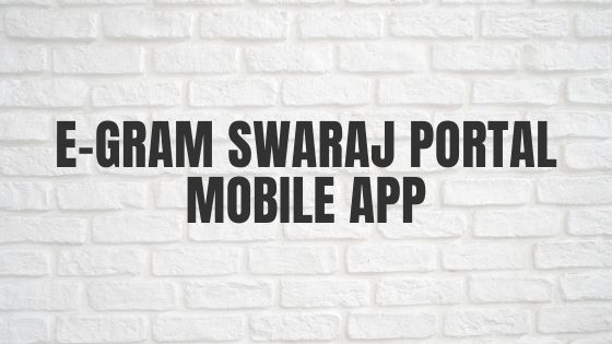 E-Gram Swaraj Portal Mobile App