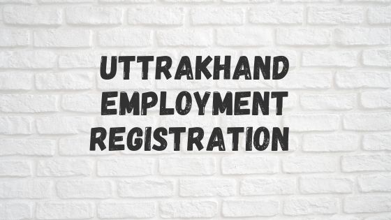 Uttrakhand Employment Registration