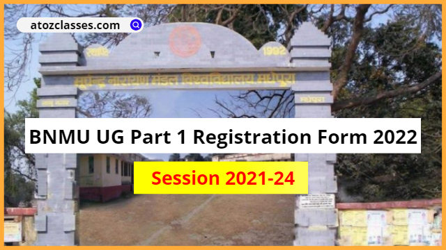 BNMU UG PART 1 REGISTRATION FORM 2022