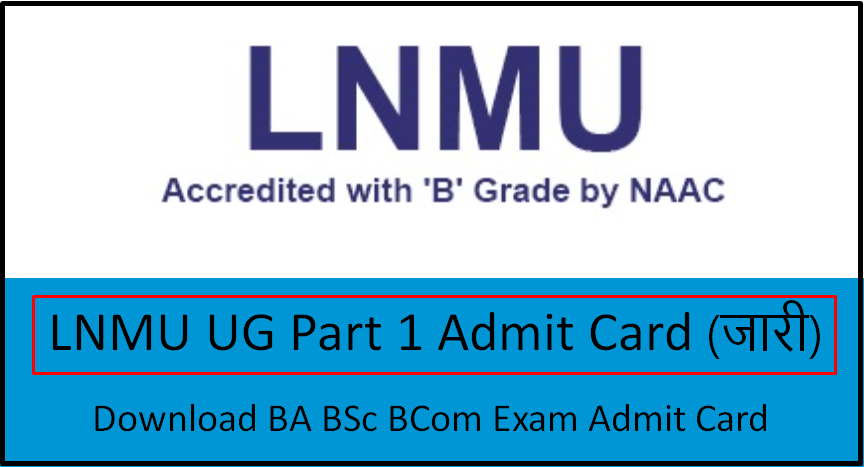 LNMU Part 1 Admit Card 2022 online