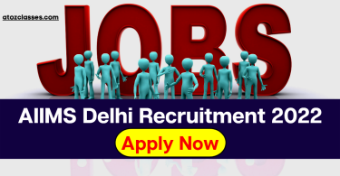 AIIMS Delhi Vacancy 2022