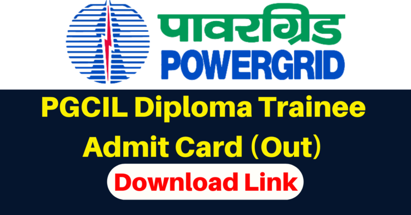 PGCIL Diploma Trainee Admit Card