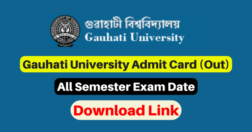 Gauhati University Exam Admit Card