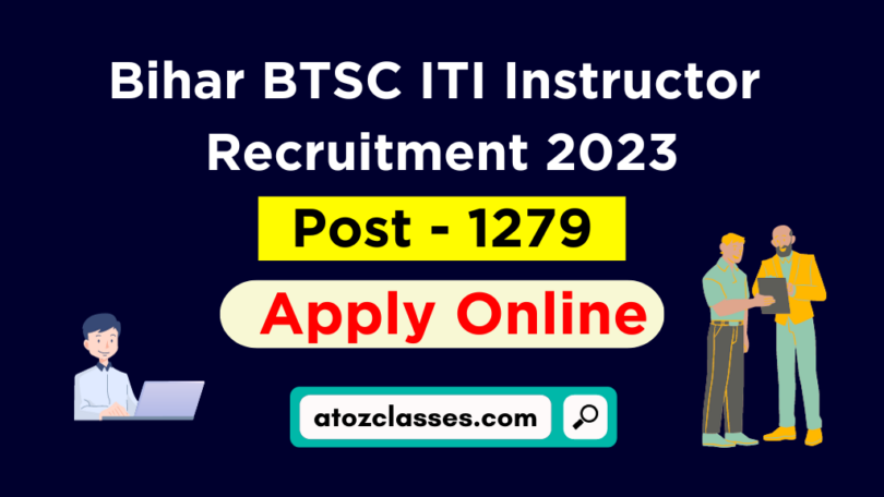BTSC ITI Instructor Recruitment