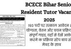 BCECE Bihar Senior Resident Tutor Vacancy 2025